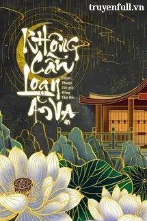 Truyện Không Cần Loạn Ăn Vạ - Hồng Thứ Bắc