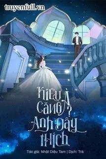Truyện Kiêu Căng À? Anh Đây Thích - Nhật Diệu Tam