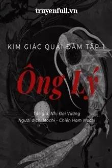 Truyện Kim Giác Quái Đàm Tập 1: Ông Lý - Nhị Đại Vương
