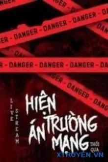 Truyện Live Stream Hiện Trường Án Mạng - Thối Qua