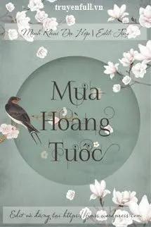 Truyện Mưa Hoàng Tước - Minh Khai Dạ Hợp