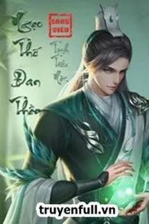Truyện NGẠO THẾ ĐAN THẦN - Tịch Tiểu Tặc