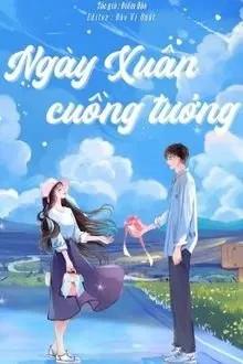 Truyện Ngày Xuân Cuồng Tưởng - Điềm Đào