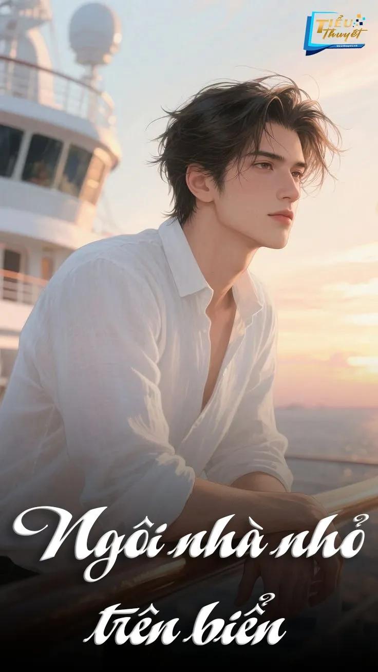 Truyện Ngôi Nhà Nhỏ Trên Biển - Minh Nguyễn