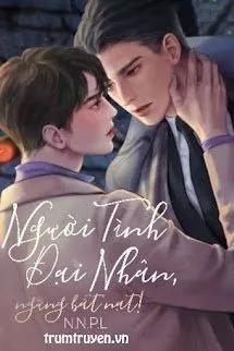 Truyện Người Tình Đại Nhân, Ngừng Bắt Nạt - N.N.P.L