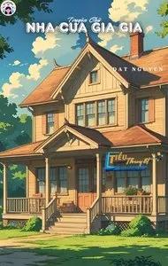 Truyện Nhà Của Gia Gia - Nhàn Đắc Vô Liêu Đích Tiên Nữ