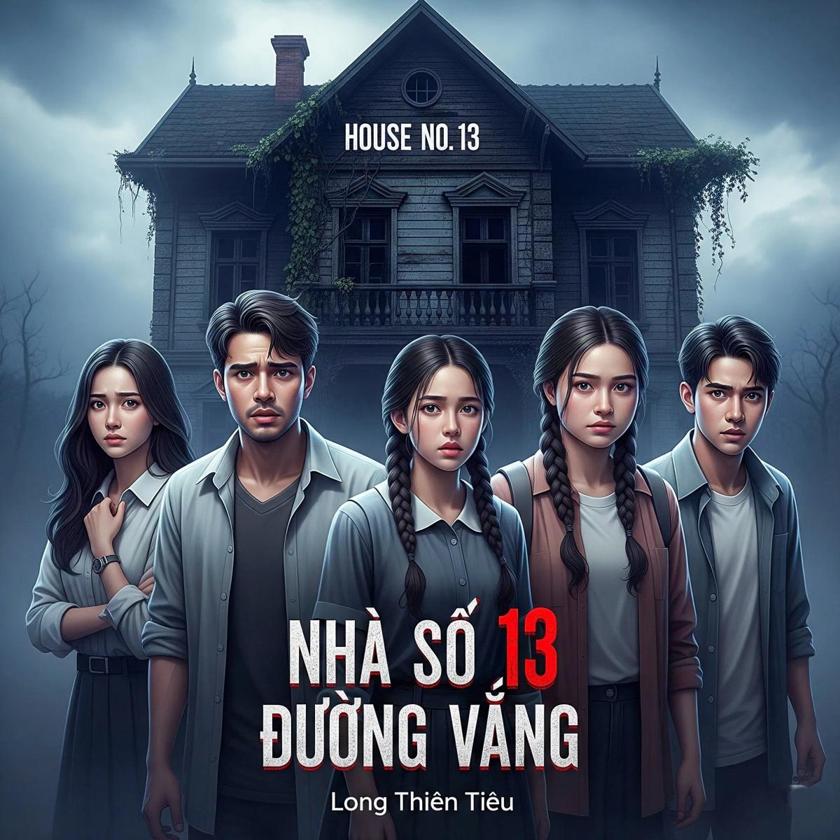 Truyện NHÀ SỐ 13 ĐƯỜNG VẮNG - Long Thiên Tiêu