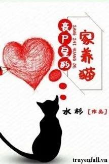 Truyện Nhà Vua Tang Thi Nuôi Mèo - Phương Hòa - Thủy Sam