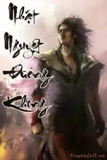 Truyện Nhật Nguyệt Đương Không - Huỳnh Dị