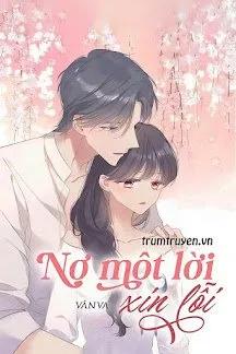 Truyện Nợ Một Lời Xin Lỗi - Vânva