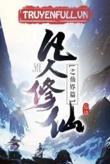 Truyện PHÀM NHÂN TU TIÊN CHI TIÊN GIỚI THIÊN (PHÀM NHÂN TU TIÊN 2) - Vong Ngữ