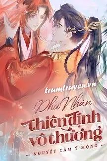 Truyện Phu Nhân, Thiên Định Vô Thường - Nguyệt Cầm Ỷ Mộng