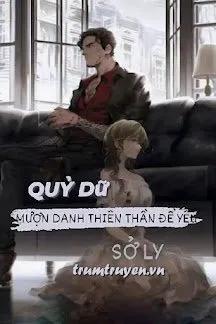 Truyện Quỷ Dữ Mượn Danh Thiên Thần Để Yêu - Sở Ly