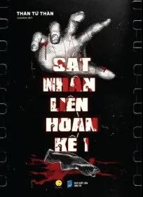 Truyện Sát nhân liên hoàn kế 1 - winwin