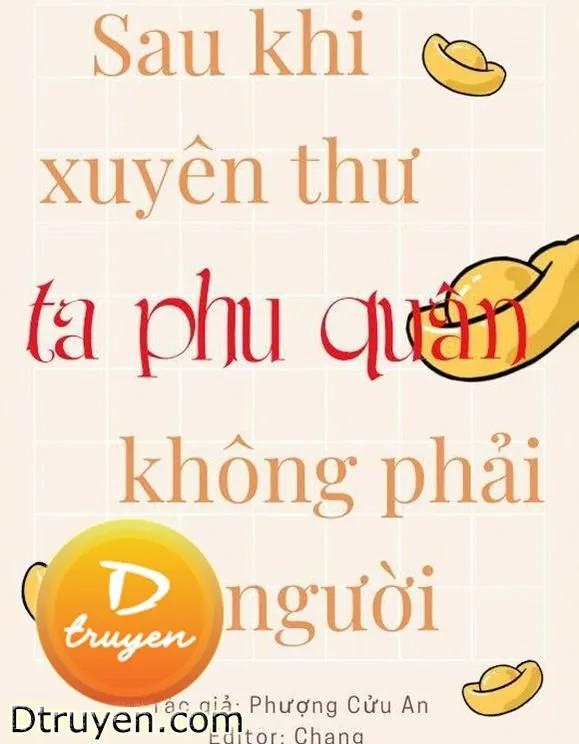 Truyện Sau Khi Xuyên Thư Ta Phu Quân Không Phải Người - Phượng Cửu An