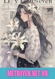 Truyện Sự Cứu Rỗi Của Thiên Kim Giả! - Hoa Tang