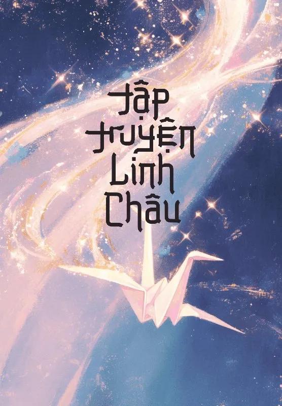 Truyện Tập Truyện Linh Châu - Anh Đào Tiểu Tửu