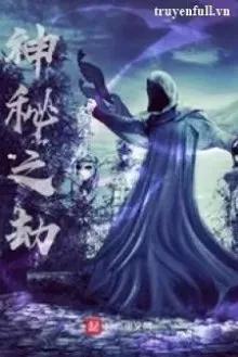 Truyện Thần Bí Chi Kiếp - Văn Sao Công