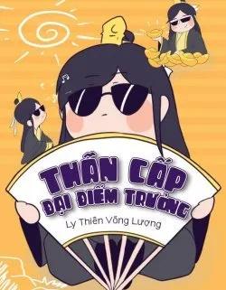 Truyện Thần Cấp Đại Điếm Trưởng - Ly Thiên Võng Lượng