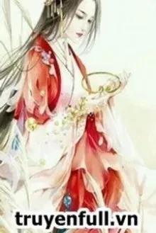 Truyện Thần Y Độc Phi: Bệnh Kiều Vương Gia Thỉnh Tự Trọng - Du Vô Ưu