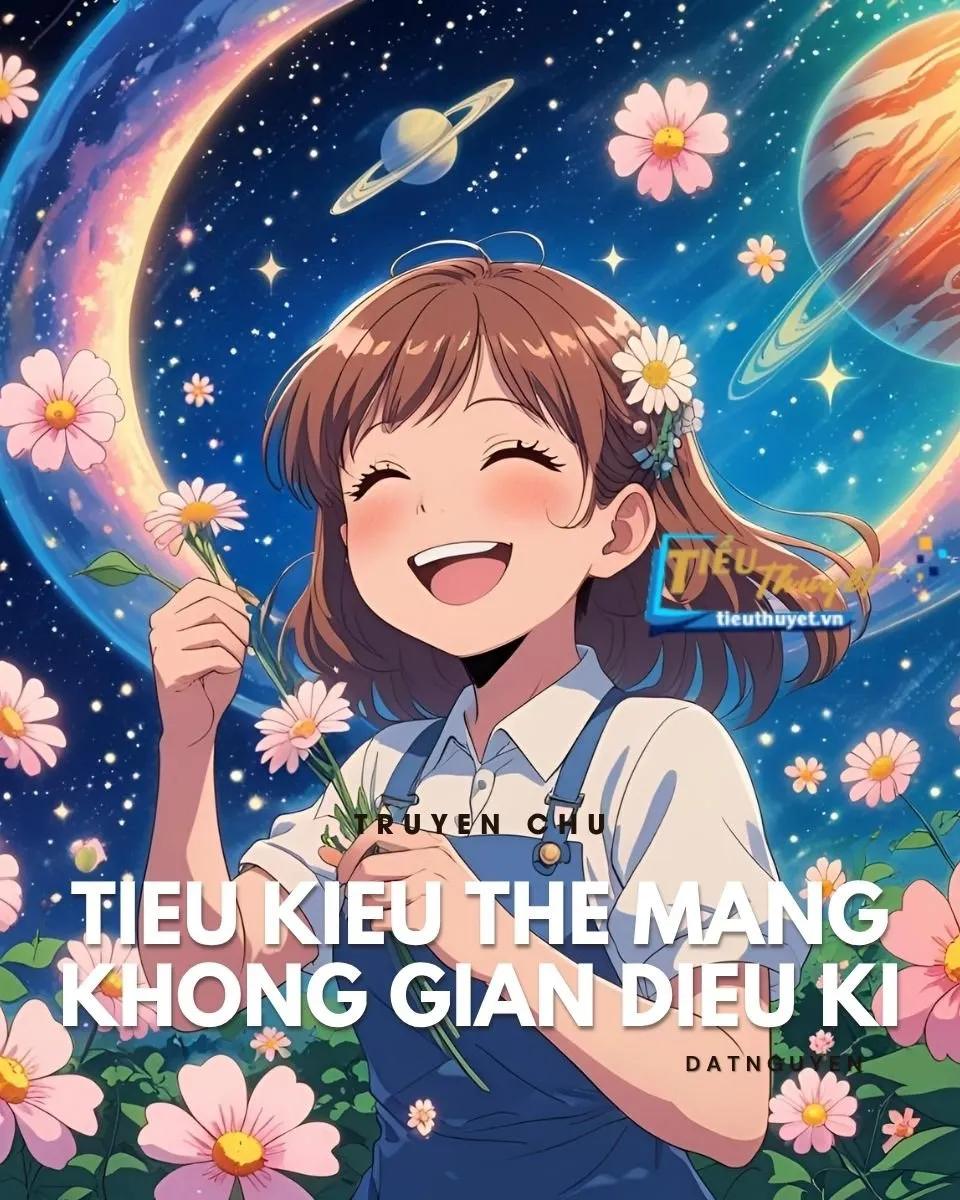 Truyện Thập Niên 70: Tiểu Kiều Thê Mang Không Gian Diệu Kỳ - Truyện Chữ - DatNguyen