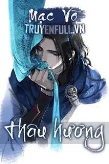 Truyện Thâu Hương - Mạc Võ
