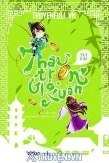 Truyện Thâu Trọn Gió Xuân - Thị Kim