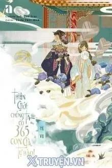 Truyện Thiên Giới Chúng Ta Có 365 Con Gà Tự Hào - Tê Vụ