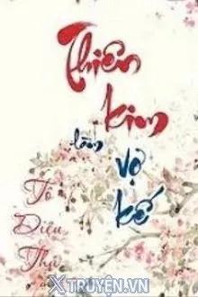 Truyện Thiên Kim Làm Vợ Kế - Tô Diệu Thủ