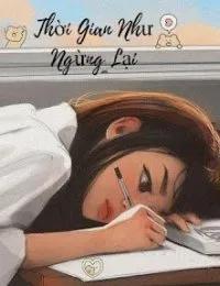 Truyện Thời Gian Như Ngừng Lại - Tô Hành Nhạc