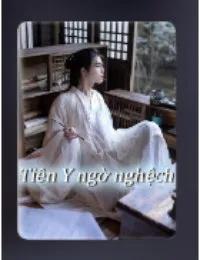 Truyện Tiên Y Ngờ Nghệch - Lâm Hoài - Man Trạm