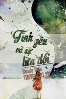 Truyện Tình Yêu Và Sự Lừa Dối - Candy Thảo