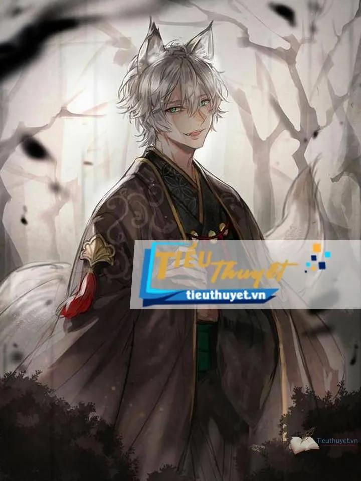 Truyện Tôi Là Cửu Vĩ Hồ Ly - Kai