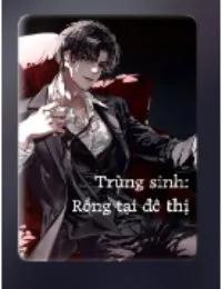 Truyện Trùng Sinh: Rồng Ở Đô Thị - Thương Long - Phương Minh