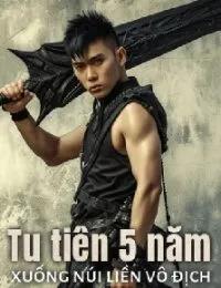 Truyện Tu Tiên 5 Năm, Xuống Núi Liền Vô Địch - Tô Thanh Hoan - Mạc Tiên