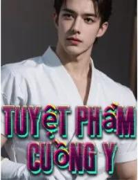 Truyện Tuyệt Phẩm Cuồng Y - Lâm Phi Vũ - SS Tần