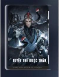 Truyện Tuyệt Thế Dược Thần - Diệp Viễn - Hoa Tiên Tửu