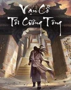 Truyện Vạn Cổ Đệ Nhất Tông Môn - Giang Hồ Tái Kiến