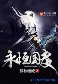 Truyện Vĩnh Hằng Quốc Độ - Cô Độc Phiêu Lưu