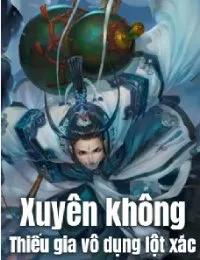 Truyện Xuyên Không: Thiếu Gia Vô Dụng Lột Xác - Hàn Mộc - Minh Lang