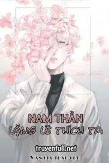 Truyện Xuyên Nhanh: Nam Thần Lặng Lẽ Thích Ta - Vân Gia Thập Cửu
