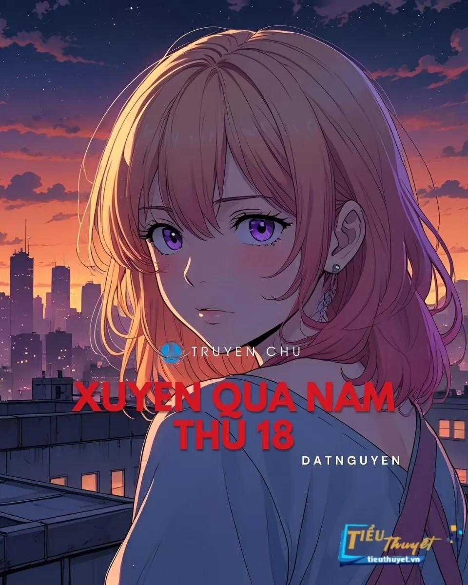 Truyện Xuyên Qua Năm Thứ Mười Tám - Zhihu