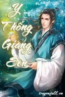 Truyện Y Thống Giang Sơn - Thạch Chương Ngư