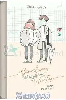 Truyện Yêu Đương Không Bằng Học Tập - Thiên Tuyết SS