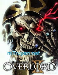 [Dịch] Overlord  - オーバーロード