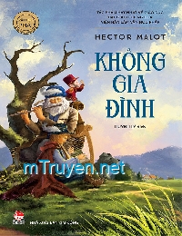 [Dịch] Không Gia Đình  - Sans Famille