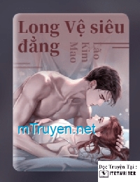 Long Vệ Siêu Đẳng - La Thuần