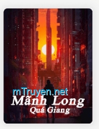 Mãnh Long Quá Giang Full Dịch