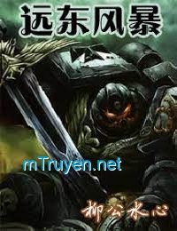 Warhammer 40K Chi Viễn Đông Phong Bạo (Chiến Chuy 40K Chi Viễn Đông Phong Bạo)  - 40K