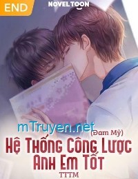 Hệ Thống Công Lược Anh Em Tốt